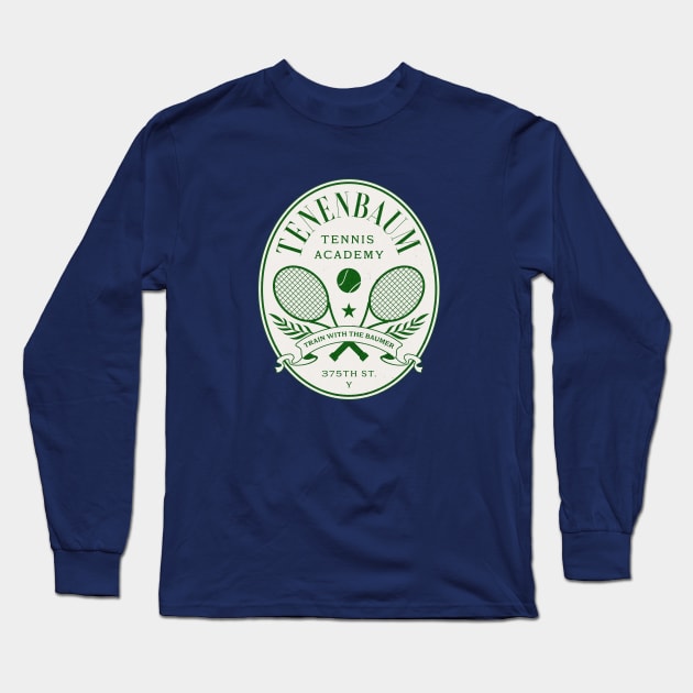 Tenenbaum Tennis Academy - Train with the Baumer Long Sleeve T-Shirt by BodinStreet